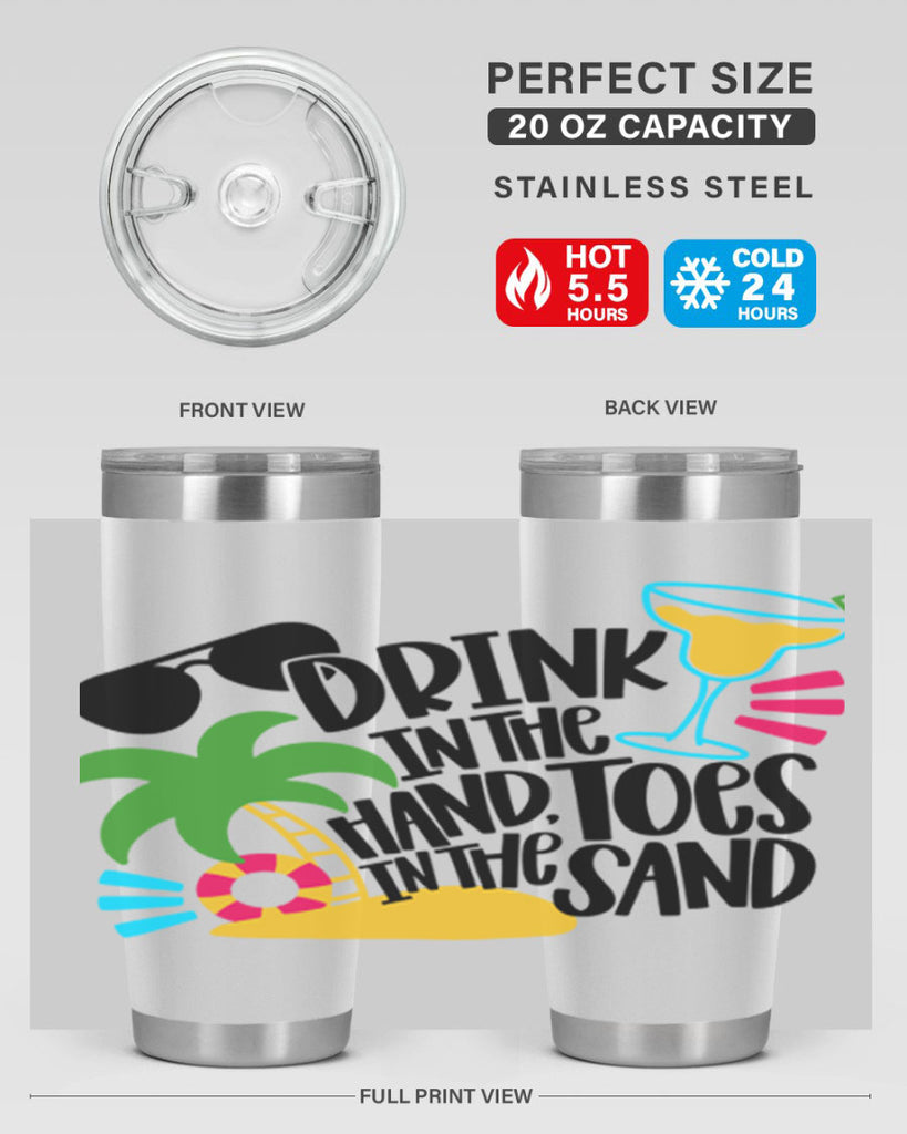 Drink In The Hand Toes In The Sand Style 48#- summer- Tumbler
