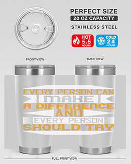 Every person can make a difference and every person should try Style 3#- volunteer- Tumbler