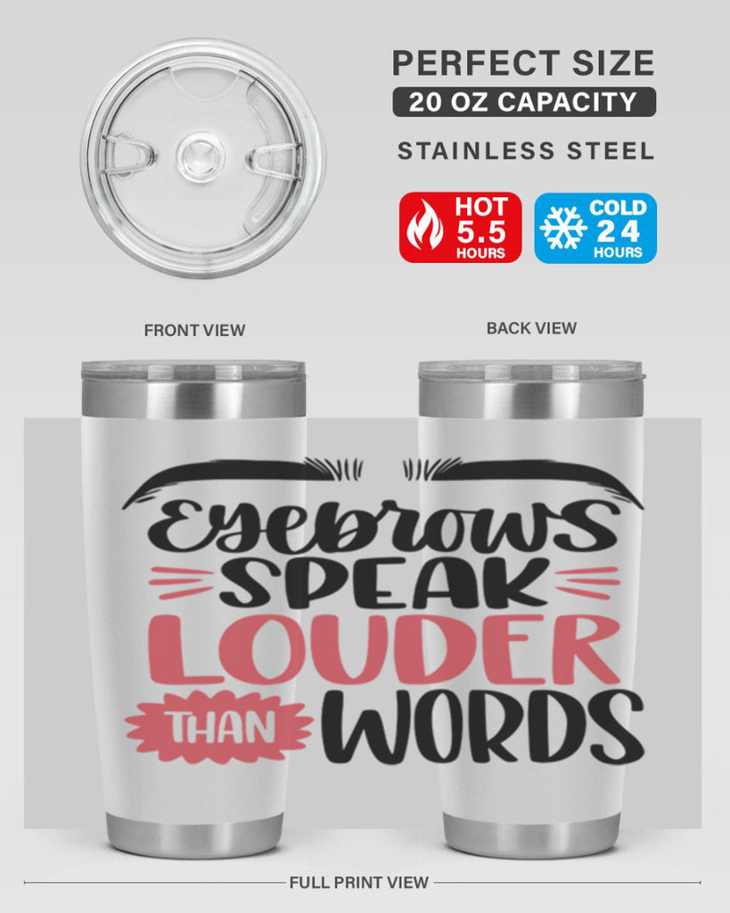 Eyebrows Speak Louder Than Words Style 103#- make up- Tumbler