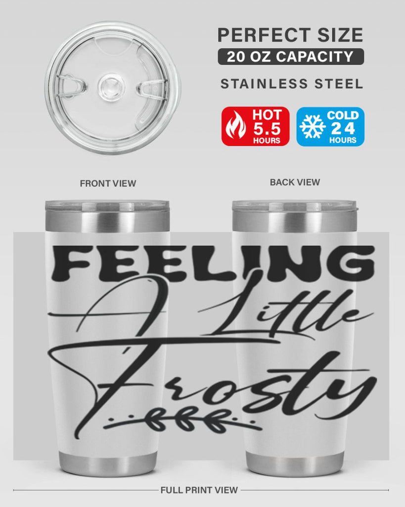 Feeling a little frosty 104#- winter- Tumbler