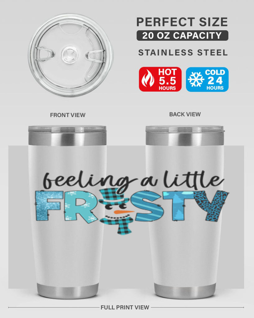 Feeling a little frosty 105#- winter- Tumbler