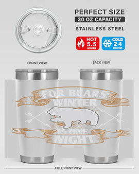 For bears, winter is one night 53#- Bears- Tumbler