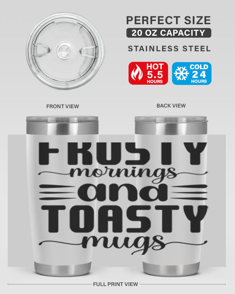 Frosty Mornings and Toasty Mugs 108#- winter- Tumbler