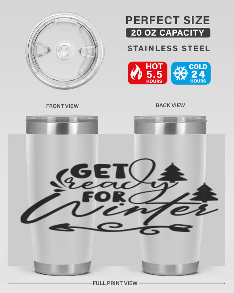 Get Ready For Winter 109#- winter- Tumbler
