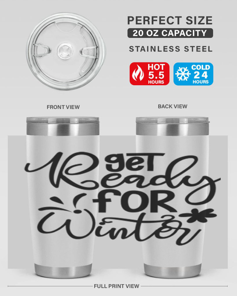 Get Ready For Winter 111#- winter- Tumbler