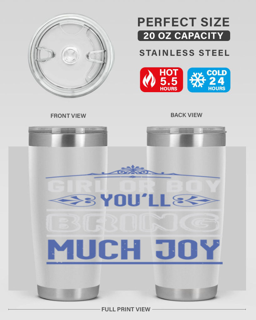 Gilr or boy you bring much joy Style 40#- baby shower- tumbler