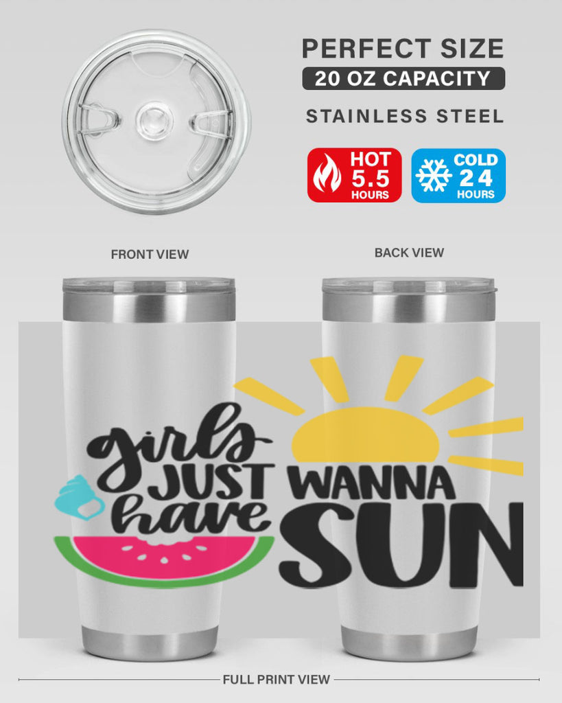 Girls Just Wanna Have Sun Style 44#- summer- Tumbler