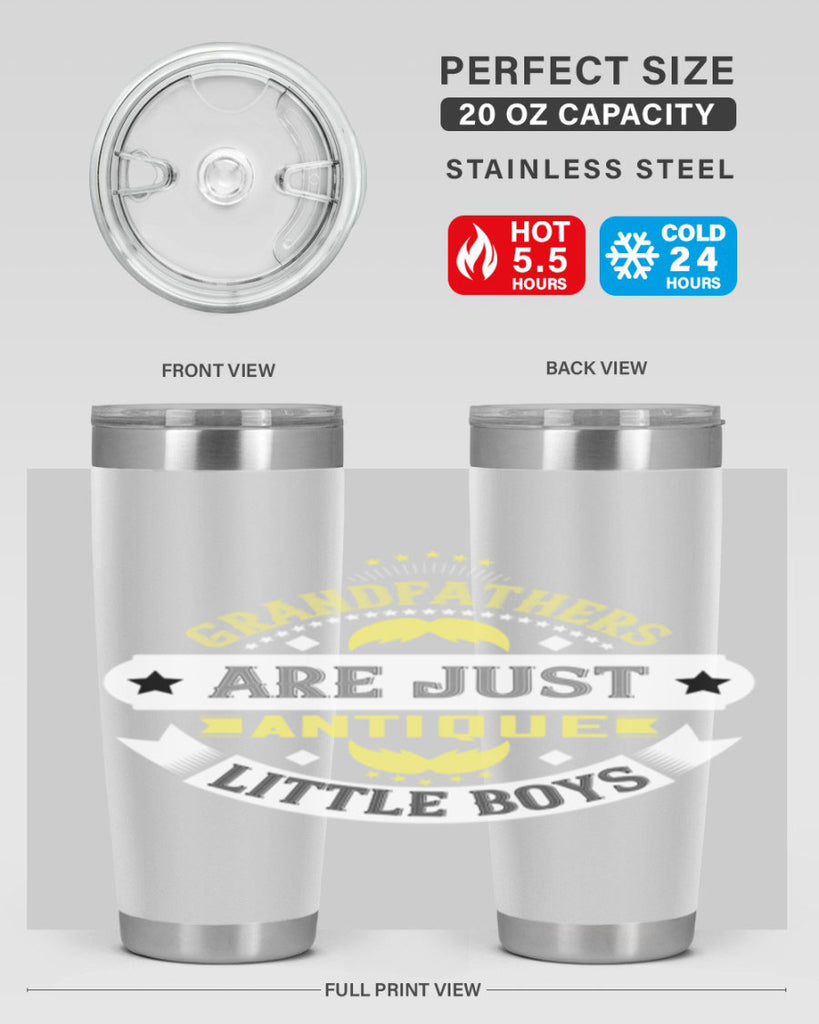 Grandfathers are just antique little boys 123#- grandpa - papa- Tumbler
