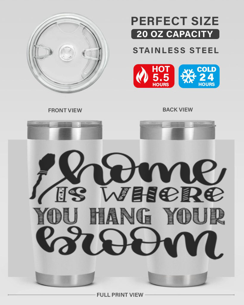 Home Is Where You Hang Your Broom 315#- fall- Tumbler