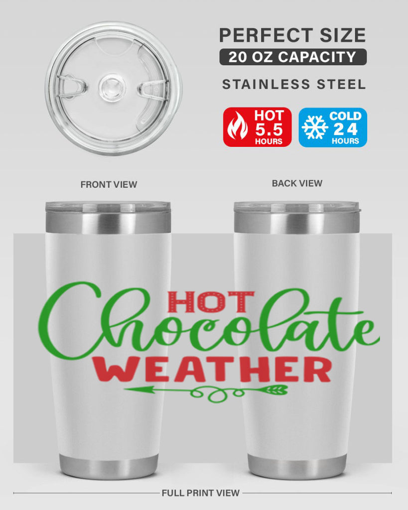 Hot Chocolate Weather 200#- winter- Tumbler