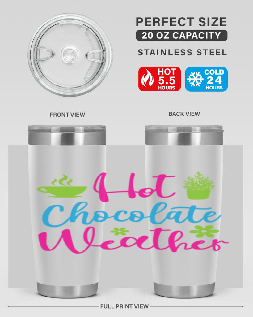 Hot Chocolate Weather 201#- winter- Tumbler