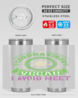 I Am Coronavirus Vegan I Avoid Meet Style 38#- corona virus- Tumbler