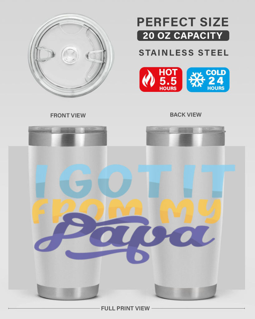 I Got It From My Papa Style 252#- baby- tumbler