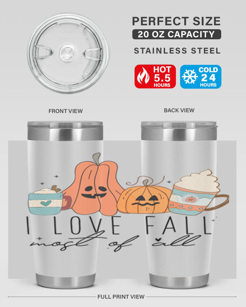 I Love Fall Most Of All 335#- fall- Tumbler