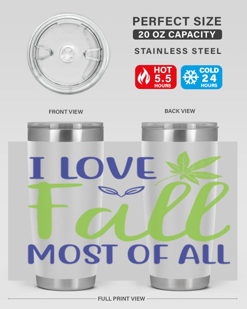 I Love Fall Most of All 329#- fall- Tumbler