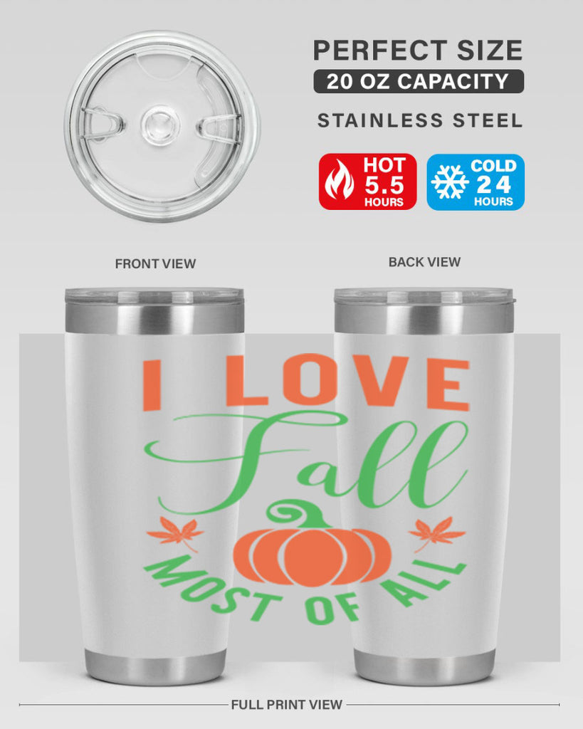 I Love Fall Most of All 331#- fall- Tumbler