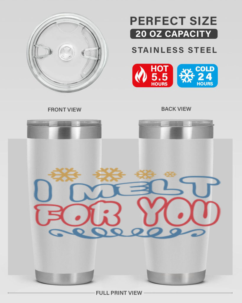 I Melt for You 247#- winter- Tumbler