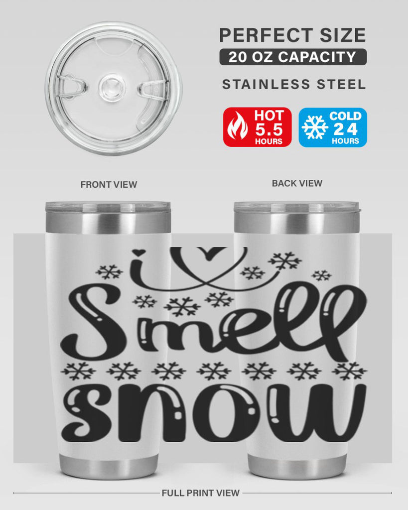 I Smell Snow 248#- winter- Tumbler