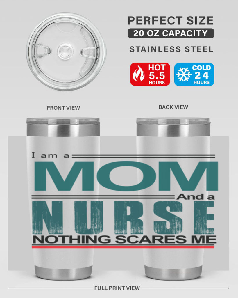 I am a mom and a nurse Style 329#- nurse- tumbler