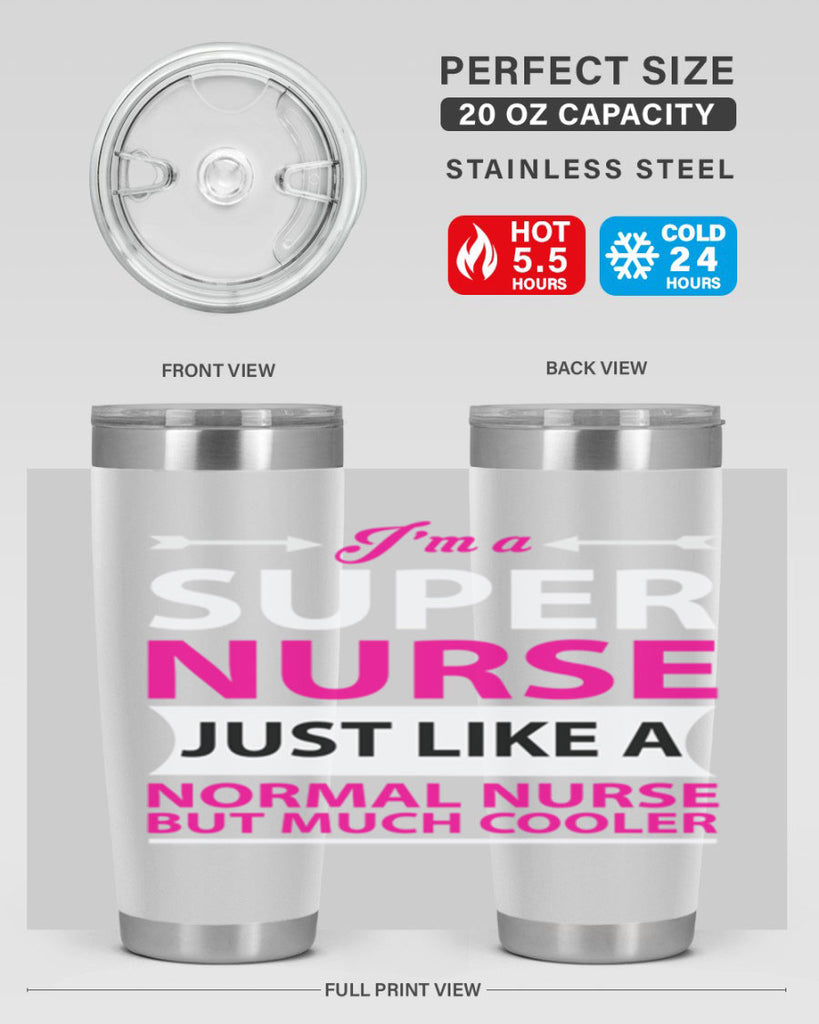 I am super nurse just Style 326#- nurse- tumbler