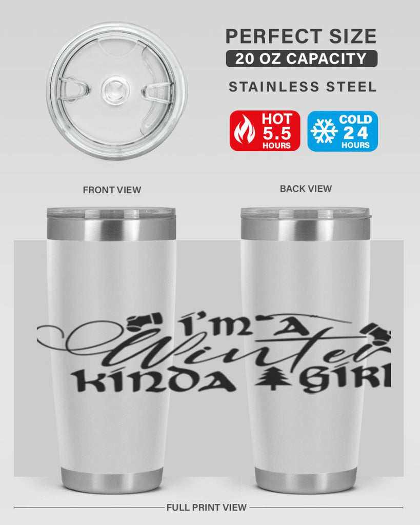 I m A Winter Kinda Girl 230#- winter- Tumbler