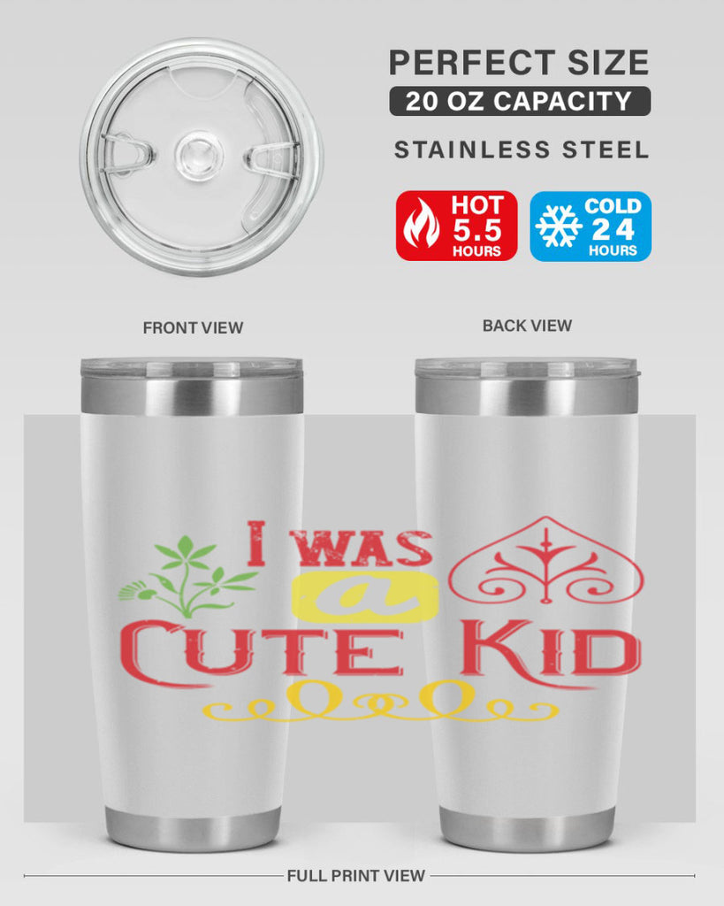I was a cute kid Style 32#- baby- Tumbler