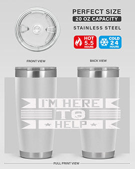 Im Here to Help Style 46#- volunteer- Tumbler