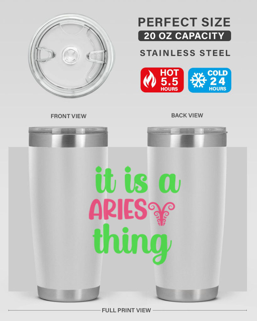 It is a aries thing 253#- zodiac- Tumbler
