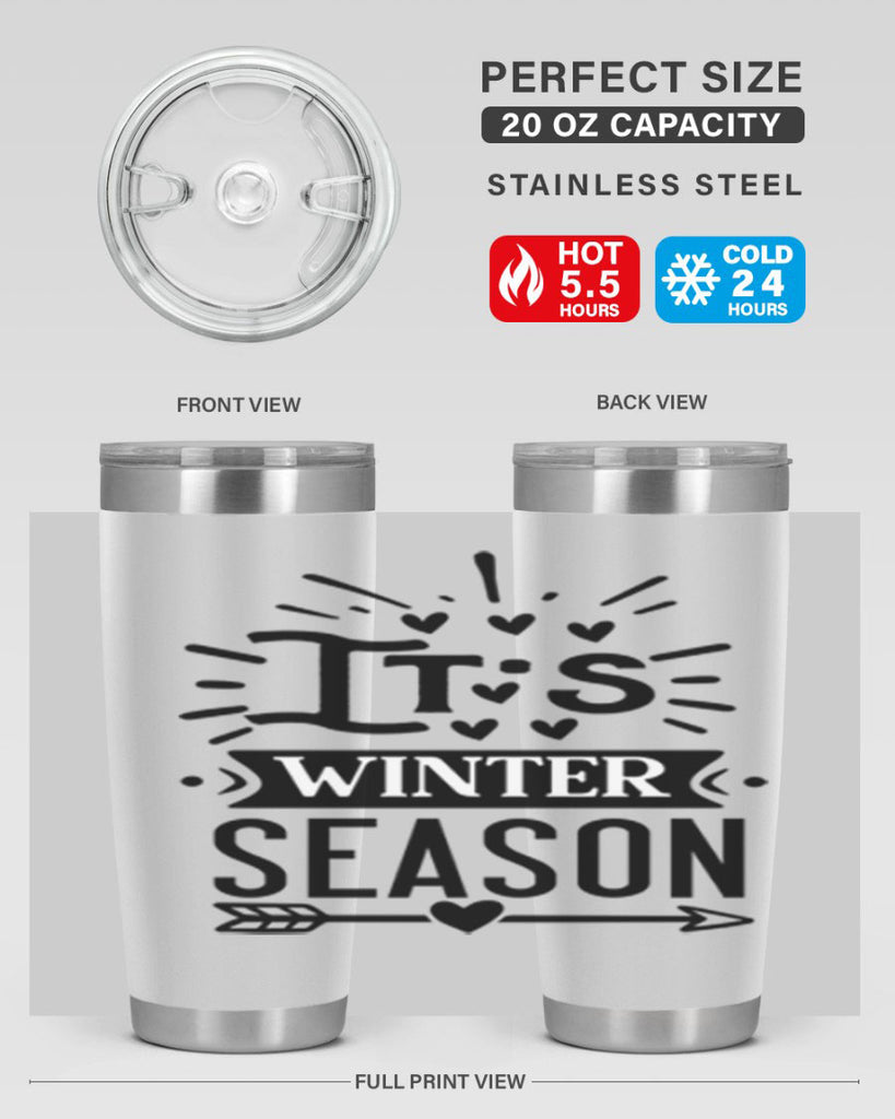 Its Winter Season 268#- winter- Tumbler