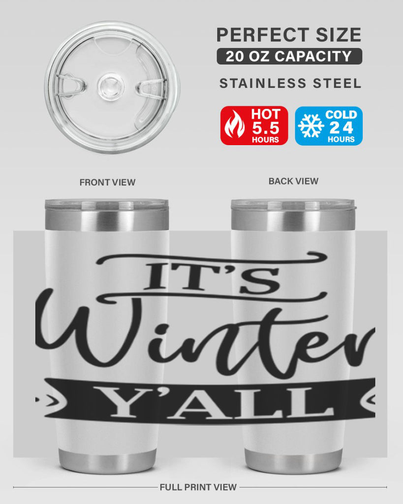 Its Winter Yall265#- winter- Tumbler