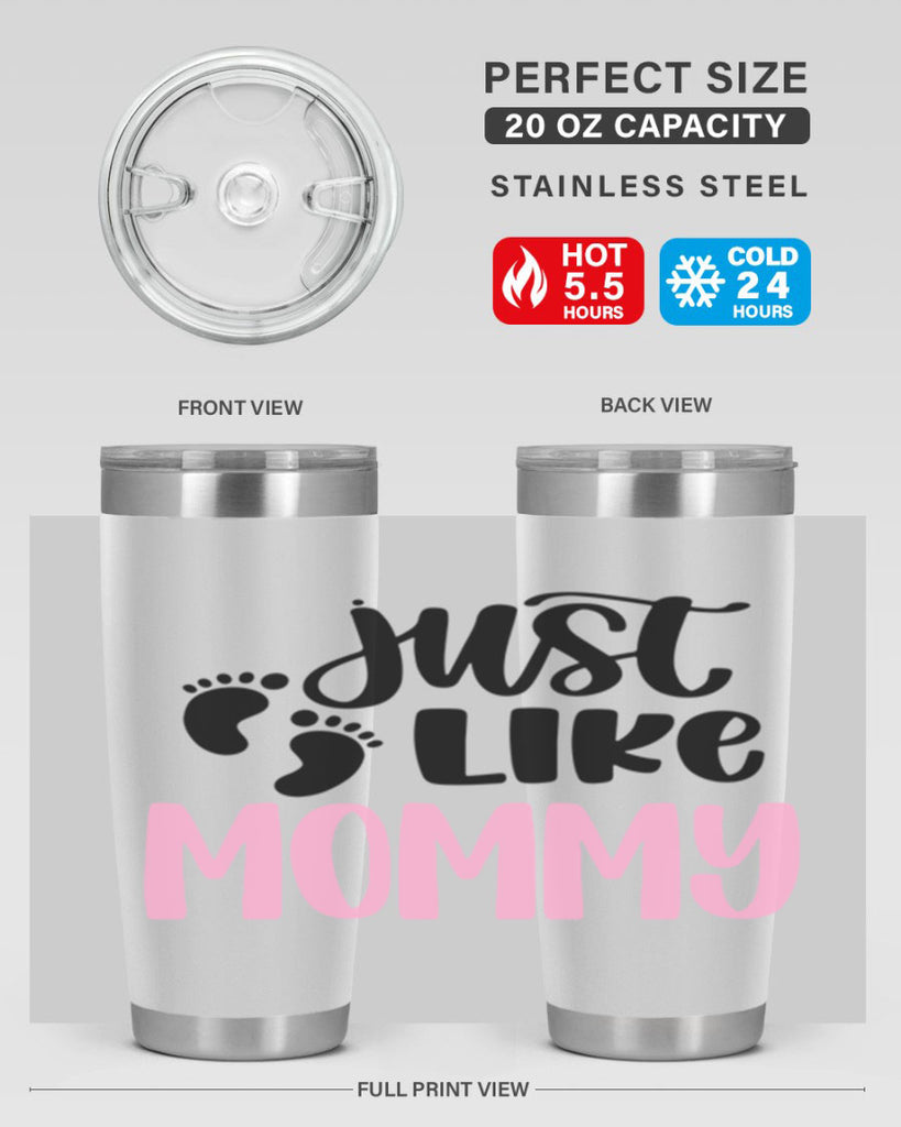 Just Like Mommy Style 76#- baby- tumbler