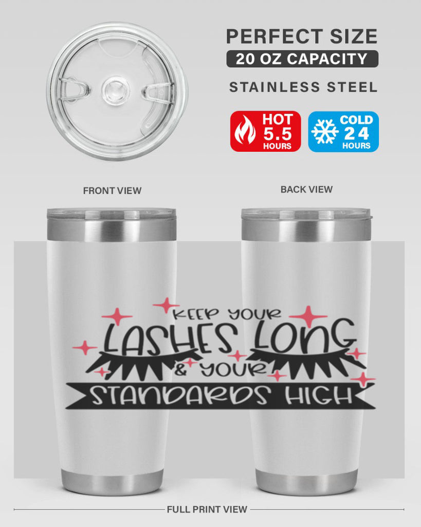 Keep Your Lashes Long Your Standards High Style 72#- make up- Tumbler