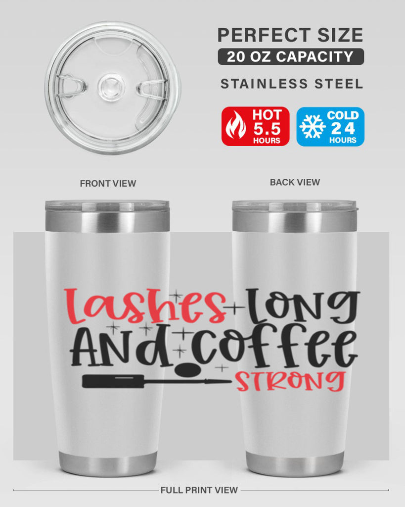 Lashes Long And Coffee Strong Style 232#- make up- Tumbler