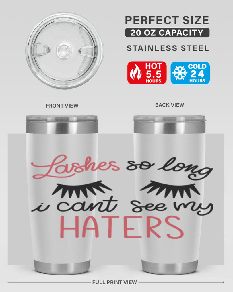 Lashes so Long I Cant See my Haters Style 64#- make up- Tumbler