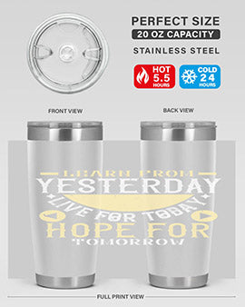 Learn from Yesterday Live for Today Hope for Tomorrow Style 22#- diabetes- Tumbler
