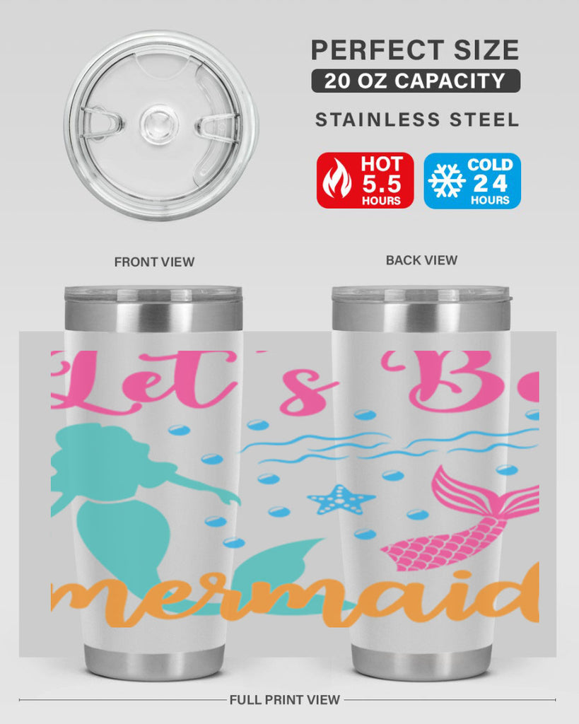 Lets Be Mermaids Design 301#- mermaid- Tumbler