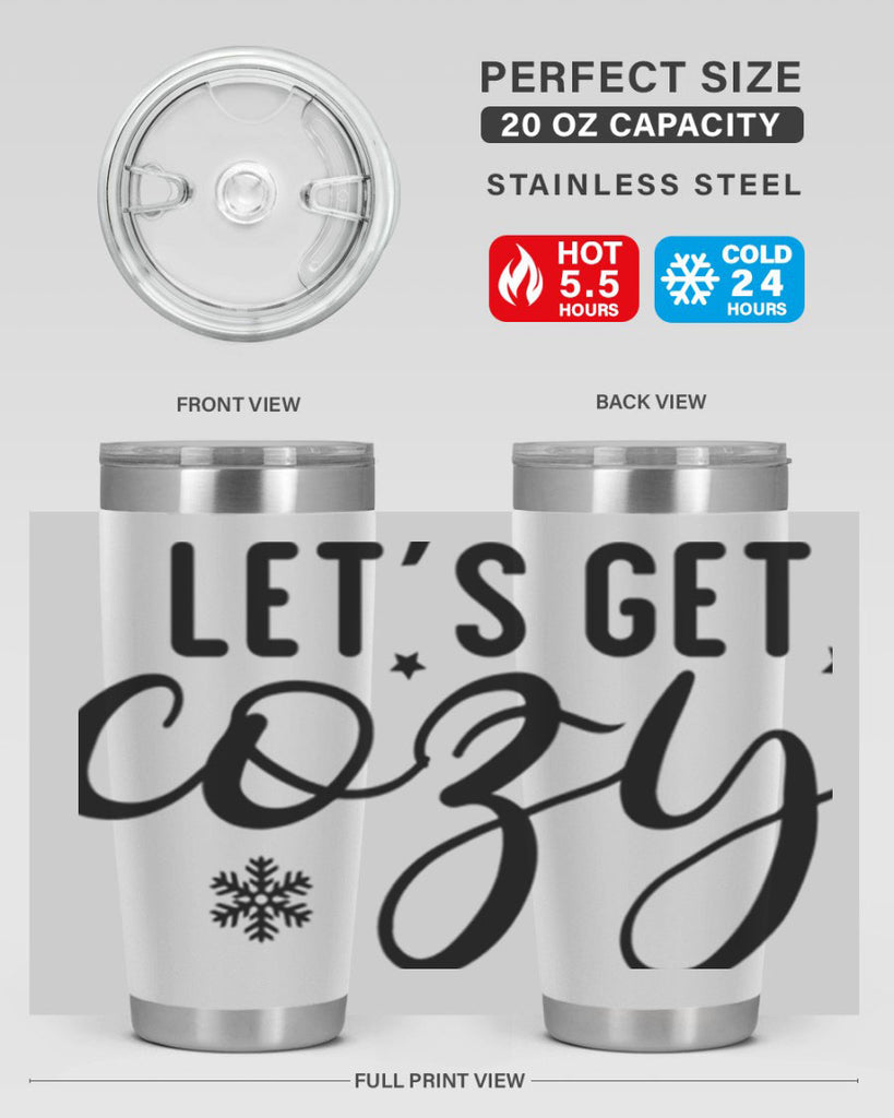 Lets Get Cozy287#- winter- Tumbler