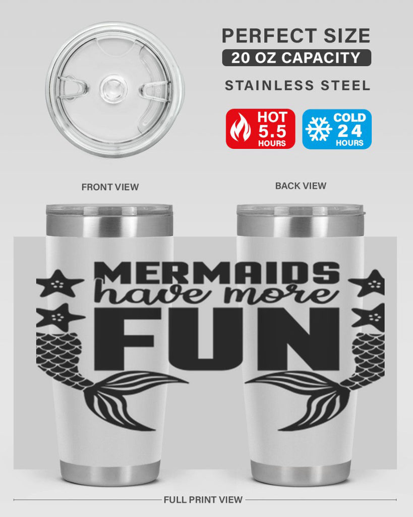 Mermaids have more fun 492#- mermaid- Tumbler