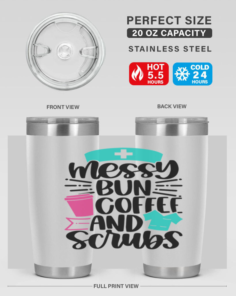 Messy Bun Coffee And Style Style 131#- nurse- tumbler