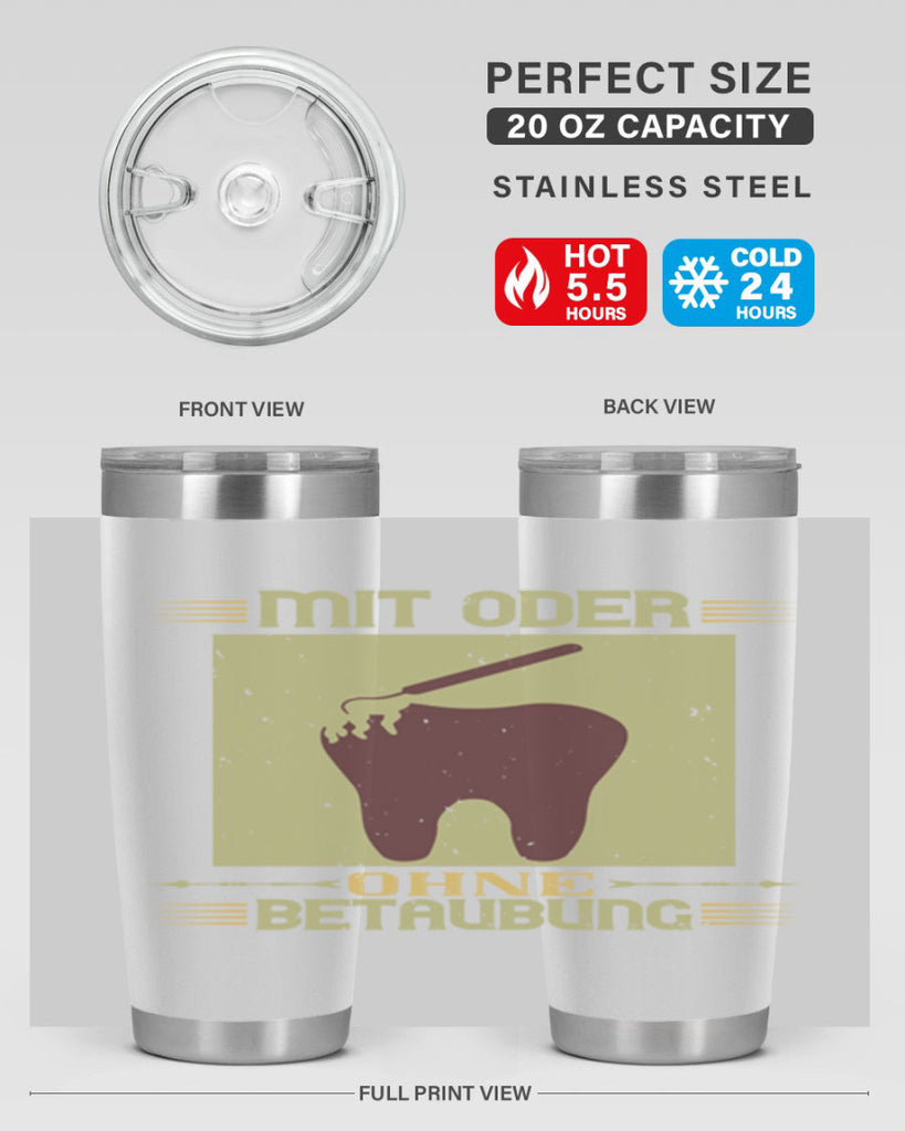 Mit oder ohne betaubung Style 25#- dentist- tumbler