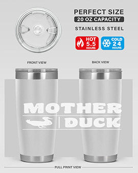 Mother ducker Style 24#- duck- Tumbler