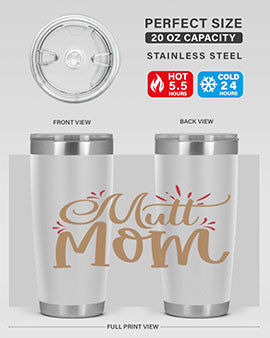 Mutt Mom Style 69#- dog- Tumbler