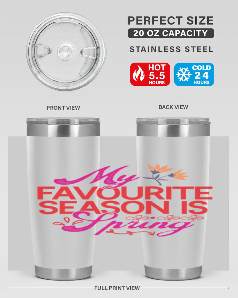 My Favourite Season Is Spring 344#- spring- Tumbler