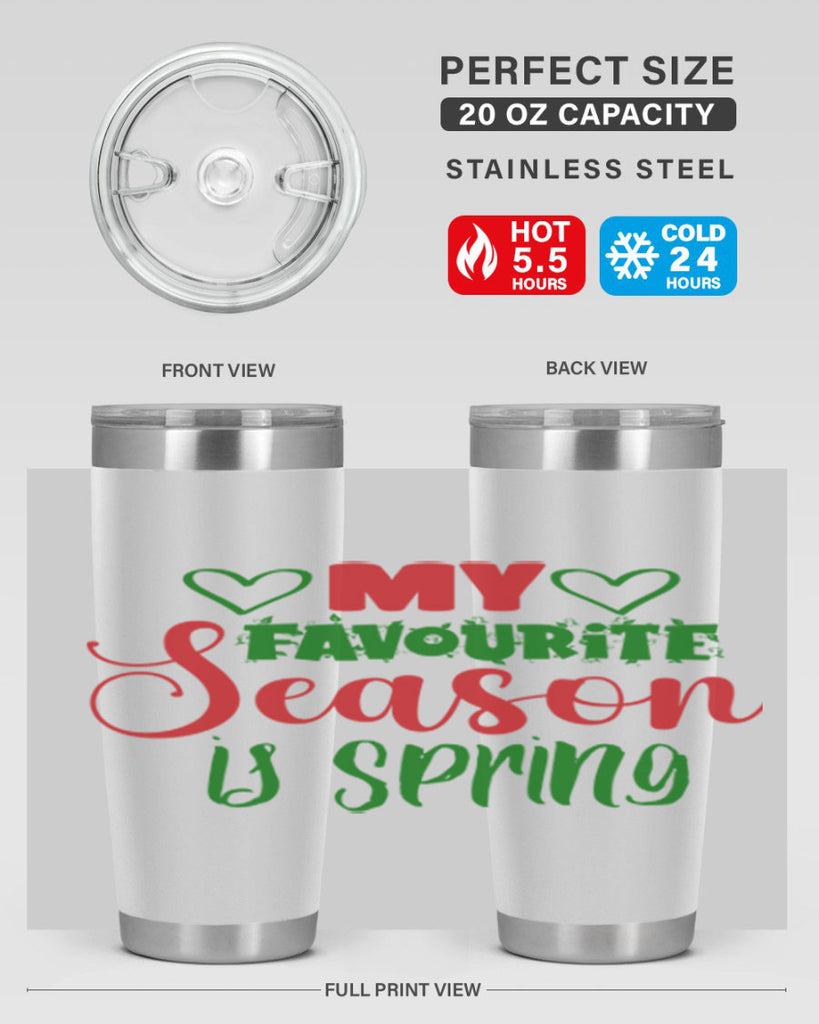 My Favourite Season is Spring 351#- spring- Tumbler
