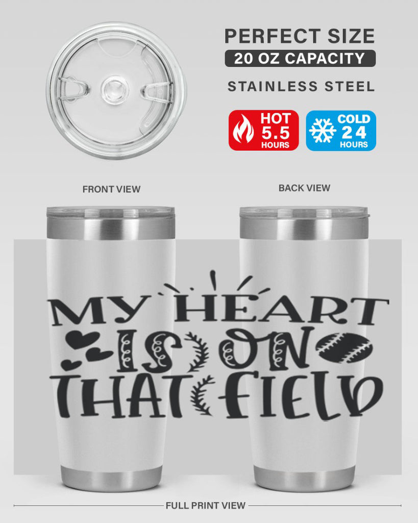 My Heart Is on That Field 2049#- baseball- Tumbler