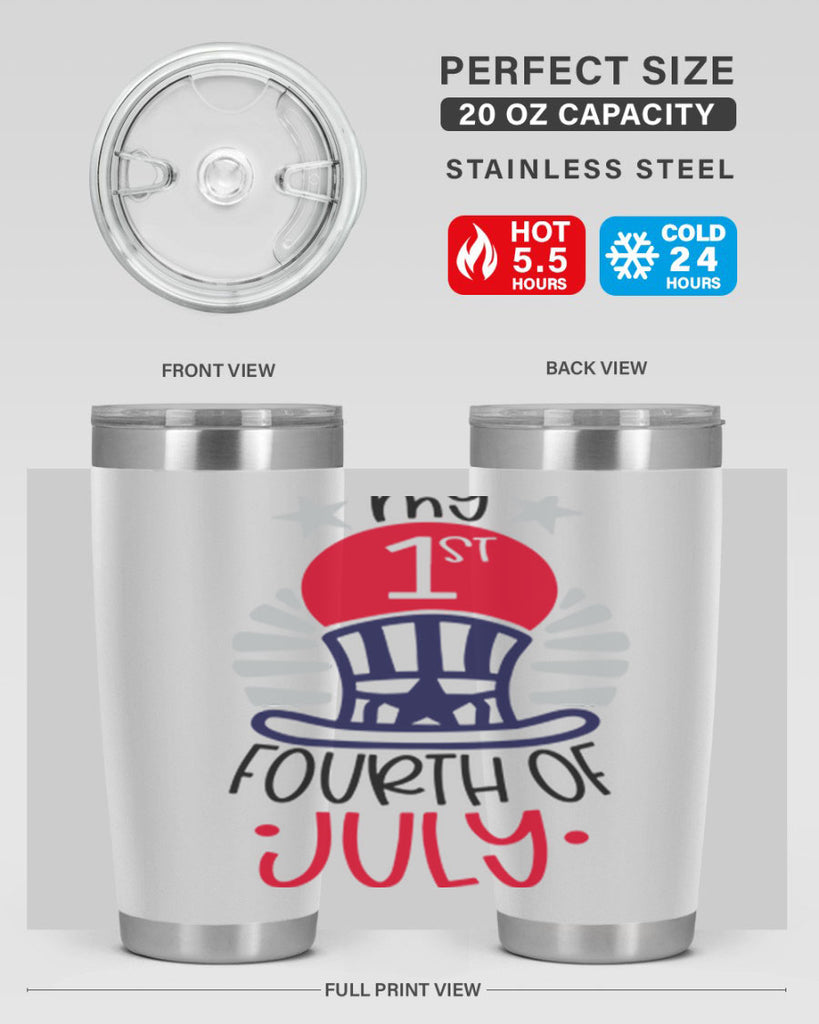 My st Fourth Of July Style 168#- Fourt Of July- Tumbler