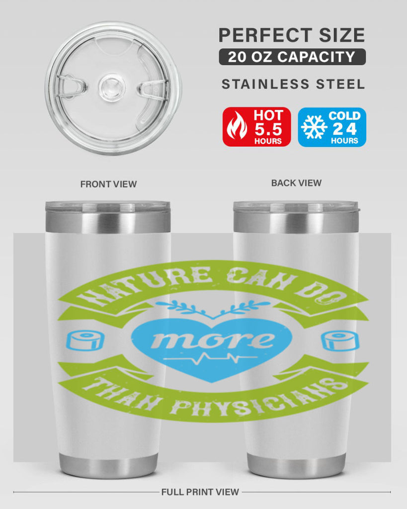 Nature can do more than physicians Style 33#- medical- tumbler