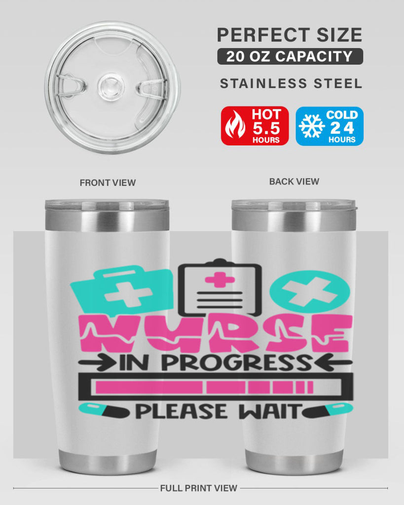Nurse In Progress Please Wait Style Style 113#- nurse- tumbler