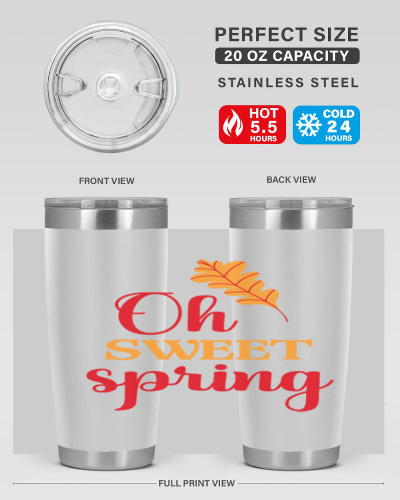 Oh sweet spring 373#- spring- Tumbler