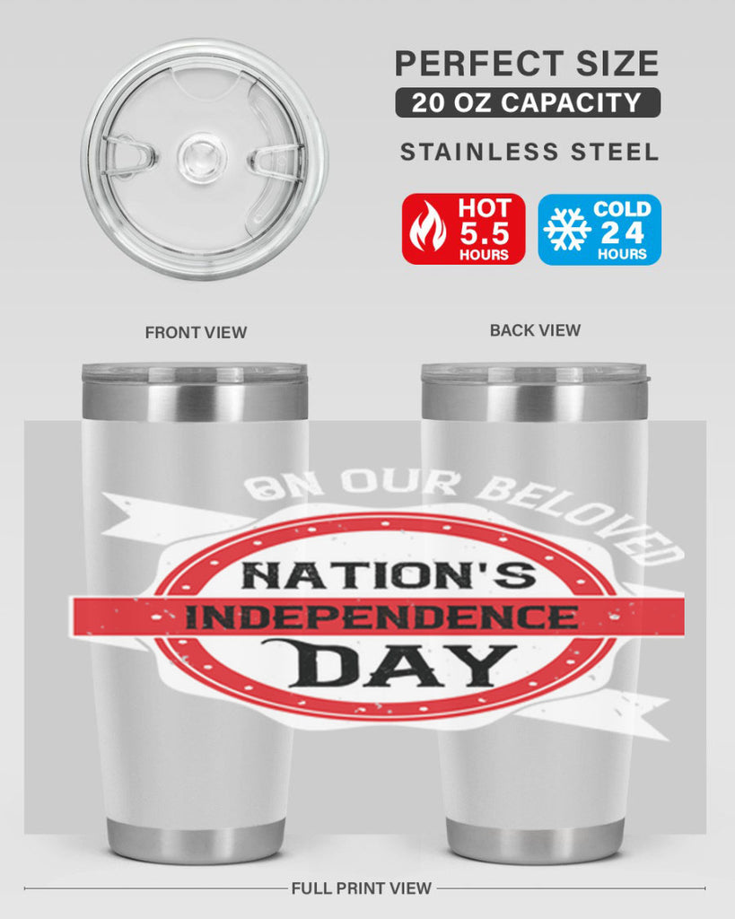 On our beloved Nations Independence Day Style 134#- Fourt Of July- Tumbler